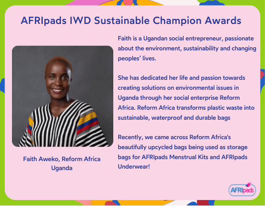 Faith, Reform Africa, Uganda - AFRIpads IWD Sustainable Champion Awards candidate 