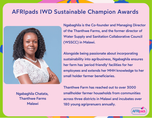 Ngabaghila, Thanthwe Farms, Malawi - AFRIpads IWD Sustainable Champion Award candidate 